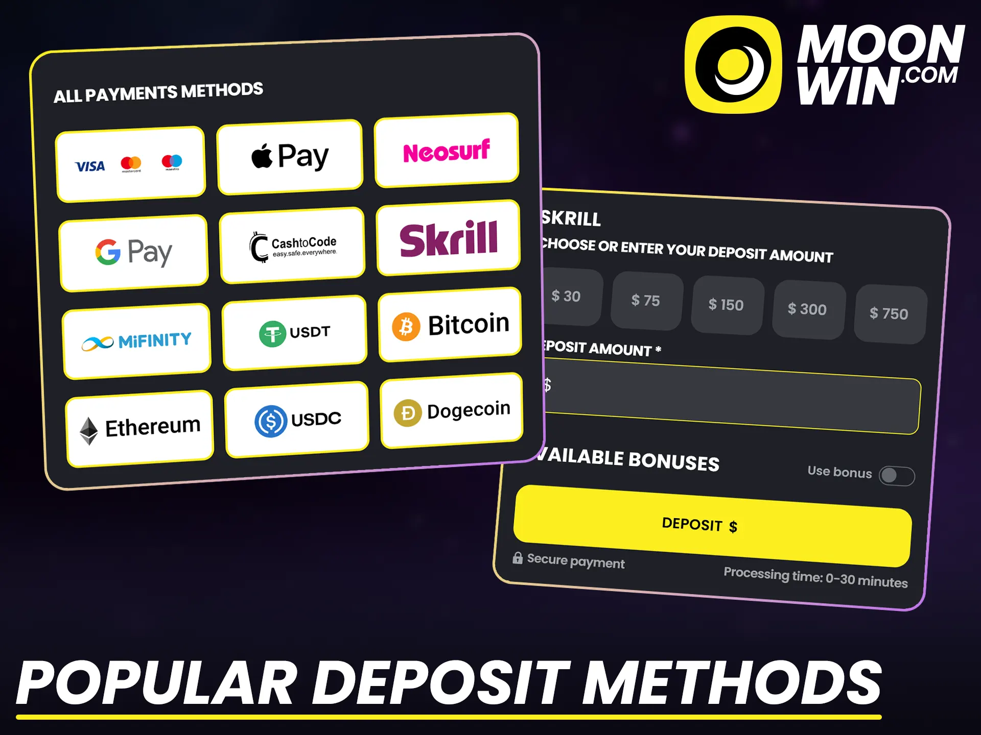 Select popular Moonwin payment methods to top up your balance easily.