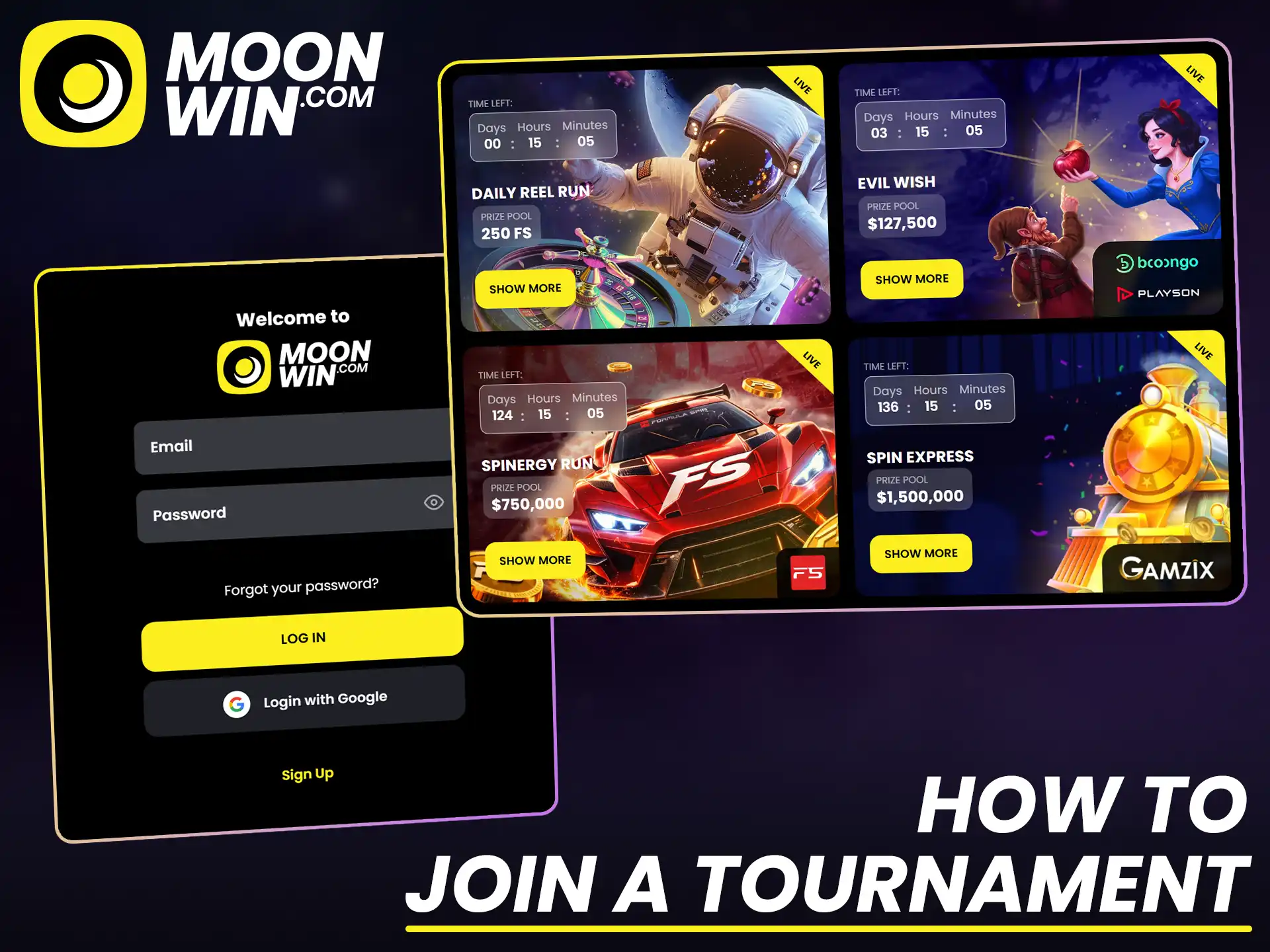 Enter a Moonwin tournament today and compete for big prize pools.